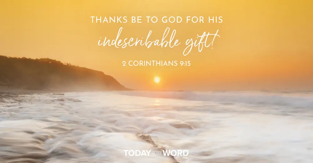 Daily Devotional Bible Verse | 2 Corinthians 9:15 Thanks be to God for his indescribable gift!