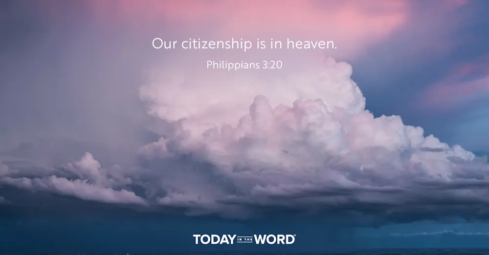 Daily Devotional Bible Verse | Philippians 3:20 Our citizenship is in heaven.