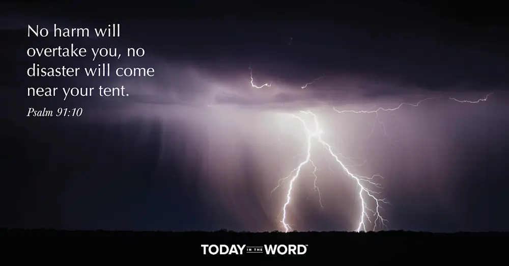 Daily Devotional Bible Verse | Psalm 91:10 No harm will overtake you, no disaster will come near your tent.