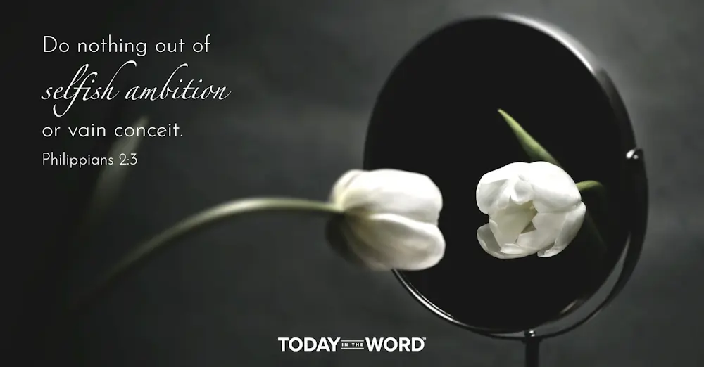 Daily Devotional Bible Verse | Philippians 2:3 Do nothing out of selfish ambition or vain conceit.