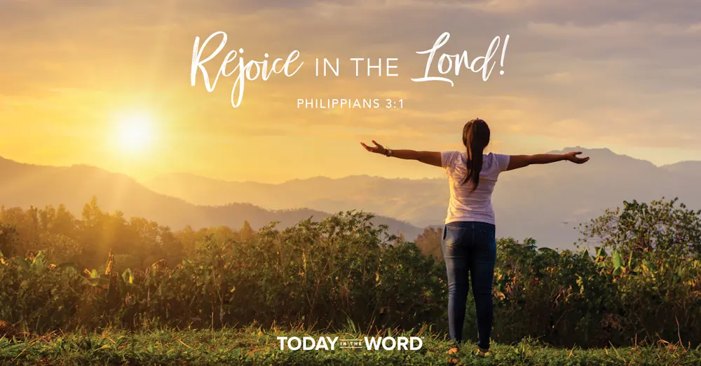 Daily Devotional Bible Verse | Philippians 3:1 Rejoice in the Lord!