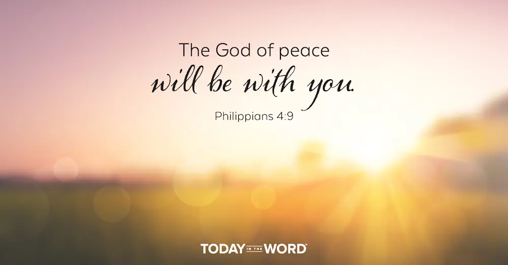 Daily Devotional Bible Verse | Philippians 4:9 The God of peace will be with you.