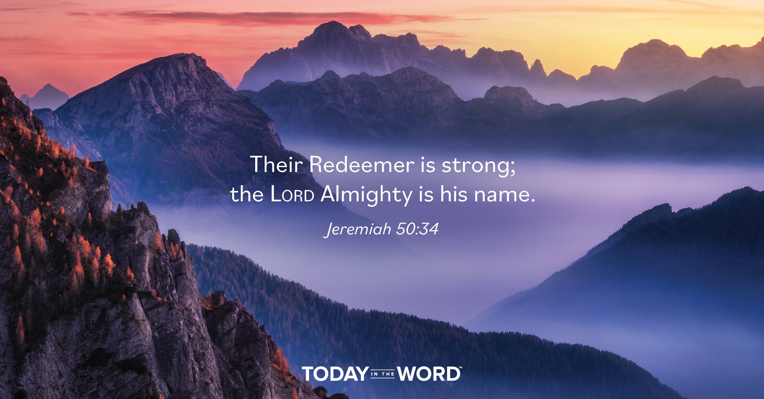 Daily Devotional Bible Verse | Jeremiah 50:34 Their Redeemer is strong; the Lord Almighty is his name.