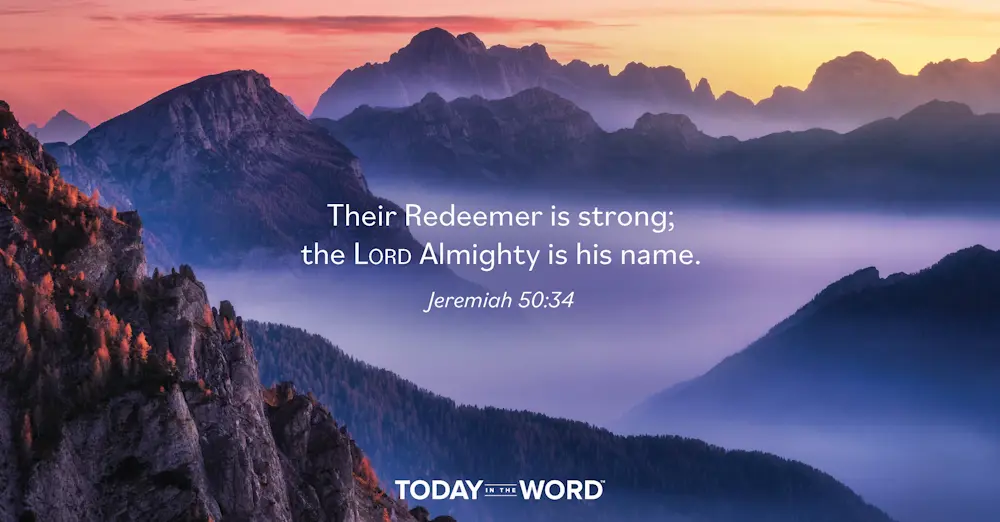 Daily Devotional Bible Verse | Jeremiah 50:34 Their Redeemer is strong; the Lord Almighty is his name.