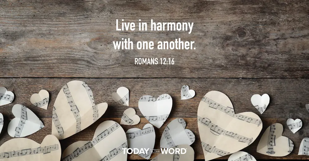 Daily Devotional Bible Verse | Romans 12:16 Live in harmony with one another.