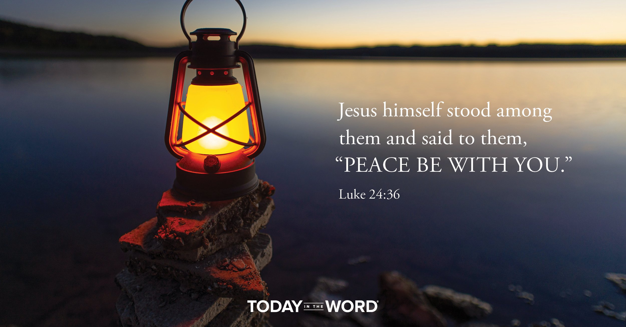 Daily Devotional Bible Verse | Luke 24:36 Jesus himself stood among them and said to them, "Peace be with you."