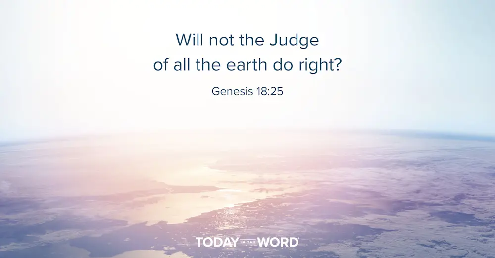 Daily Devotional Bible Verse | Genesis 18:25 Will not the Judge of all the earth do right?