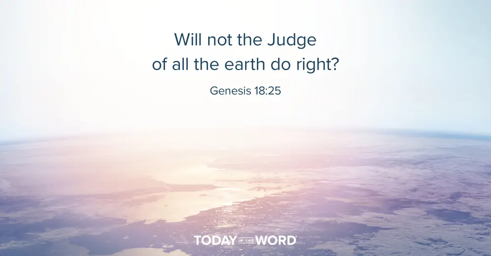 Daily Devotional Bible Verse | Genesis 18:25 Will not the Judge of all the earth do right?