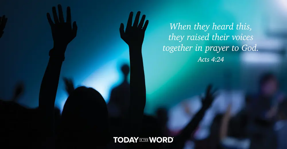 Daily Devotional Bible Verse | Acts 4:24 When they heard this, they raised their voices together in prayer to God.