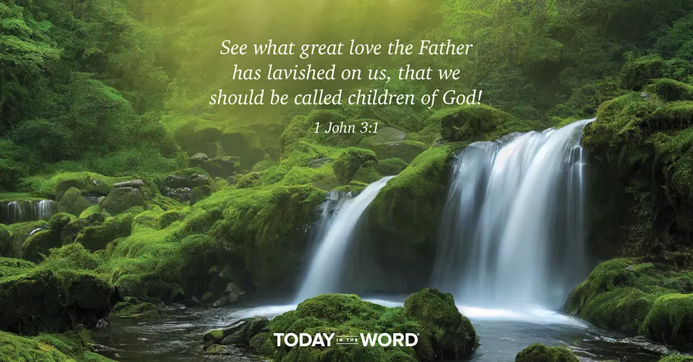 Daily Devotional Bible Verse | 1 John 3:1 See what great love the Father has lavished on us, that we should be called children of God!