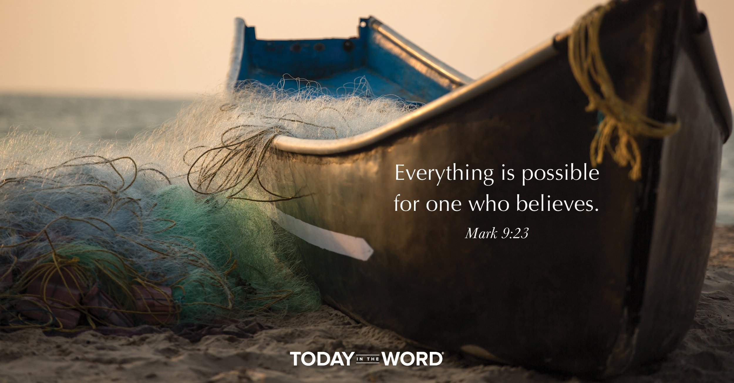 Daily Devotional Bible Verse | Mark 9:23 Everything is possible for one who believes.