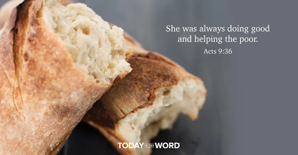 Daily Devotional Bible Verse | Acts 9:36 She was always doing good and helping the poor.