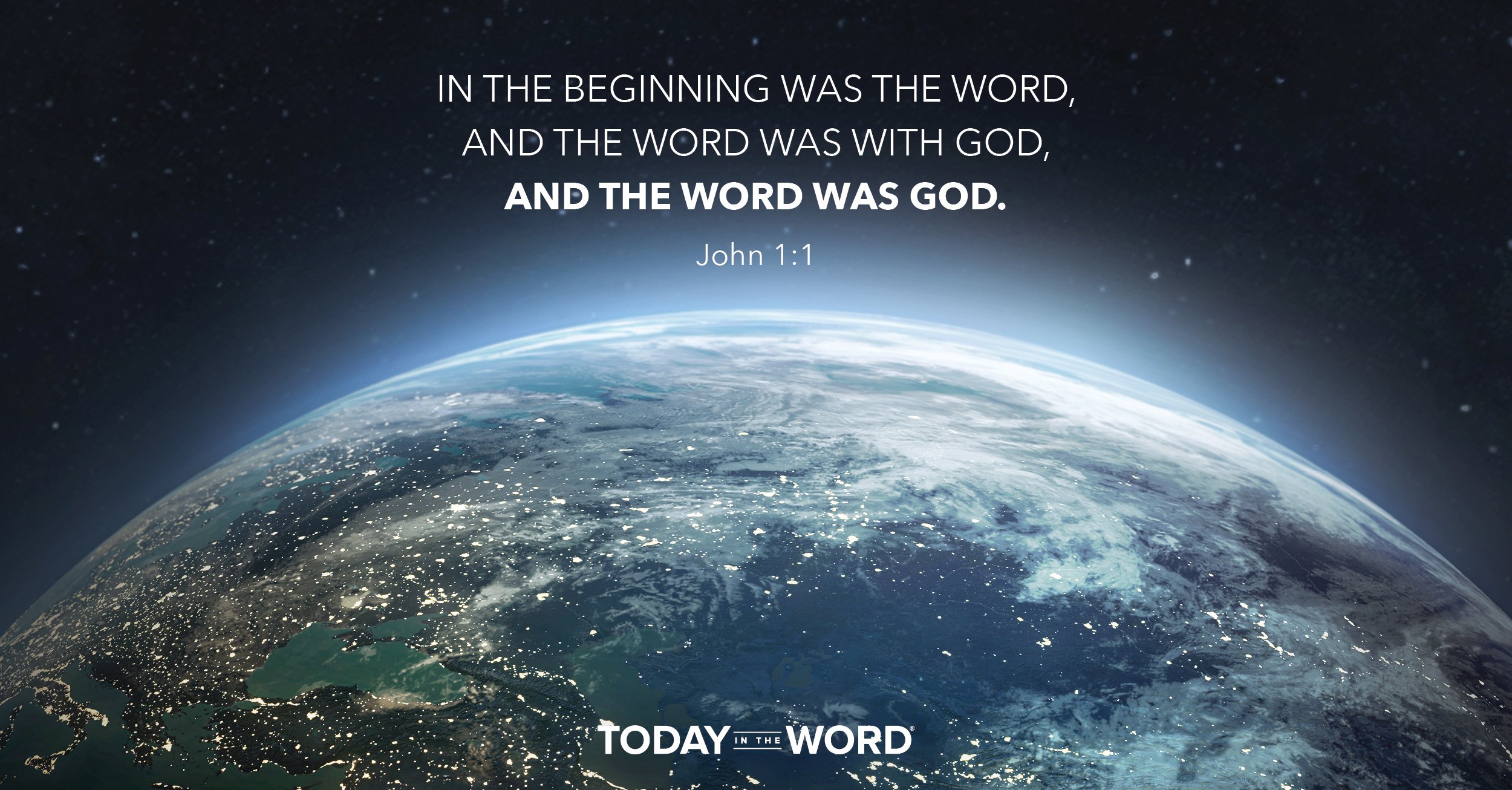 Daily Devotional Bible Verse | John 1:1 In the beginning was the Word, and the Word was with God, and the Word was God.