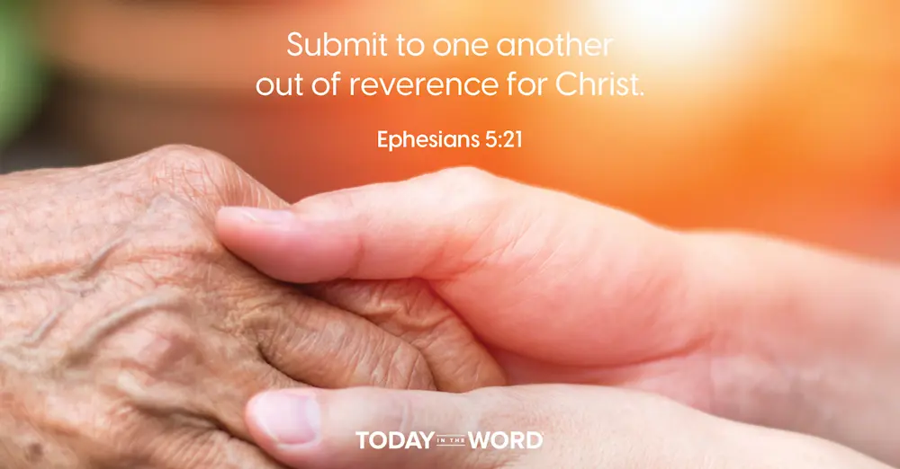 Daily Devotional Bible Verse | Ephesians 5:21 Submit to one another out of reverence for Christ.