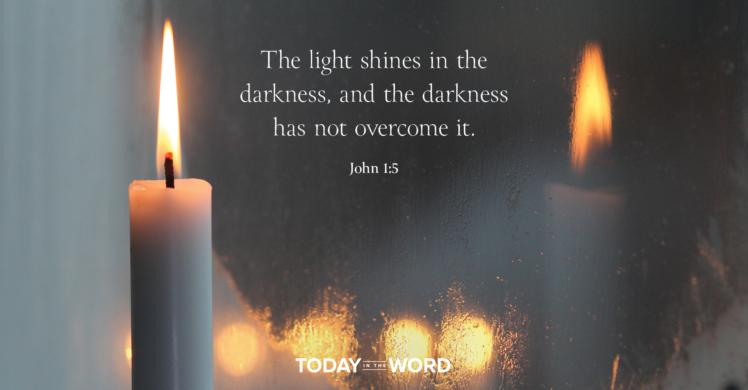 Daily Devotional Bible Verse | John 1:5 The light shines in the darkness, and the darkness has not overcome it.