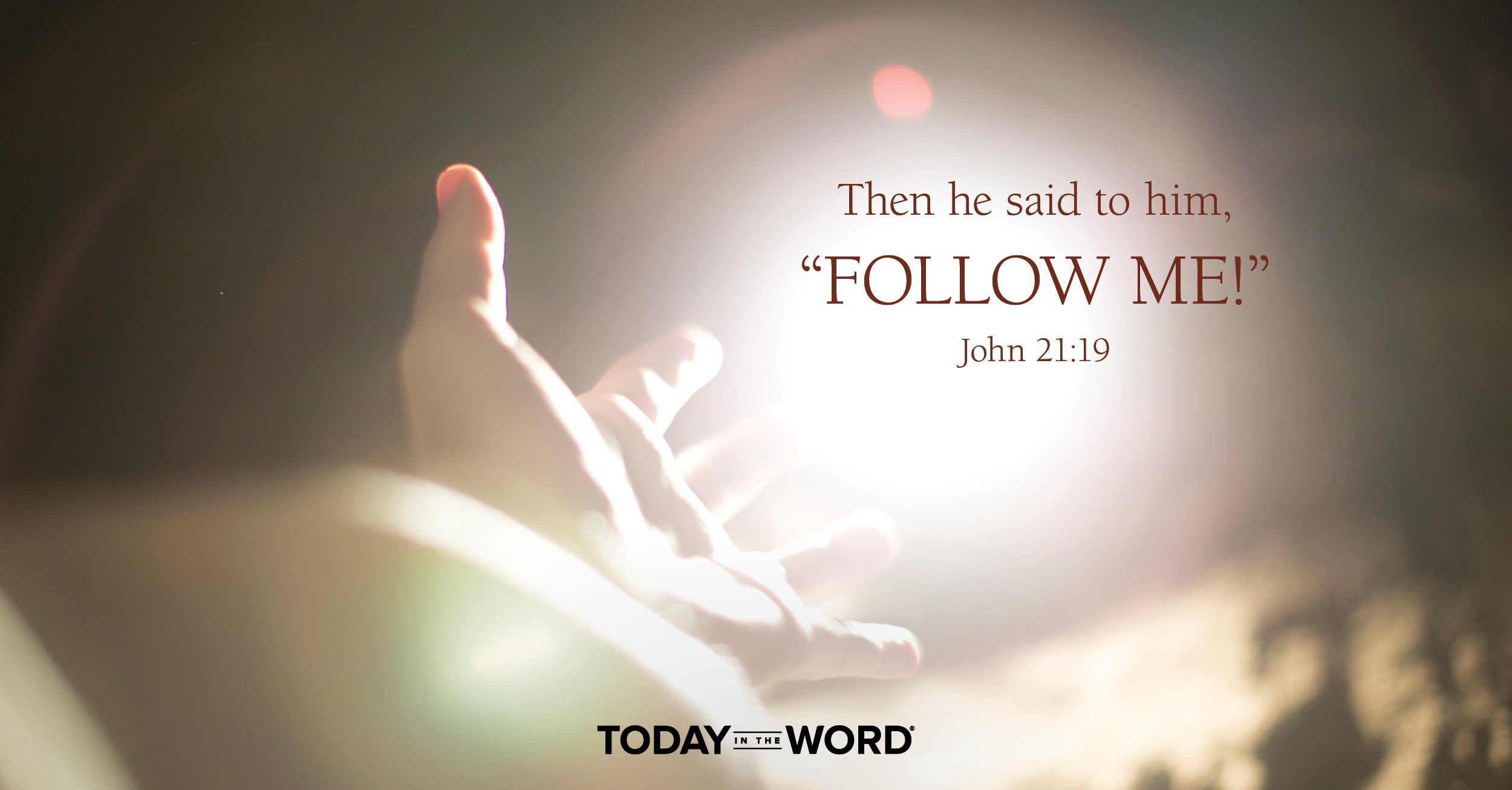 Daily Devotional Bible Verse | John 21:19 Then he said to him, "Follow Me!"