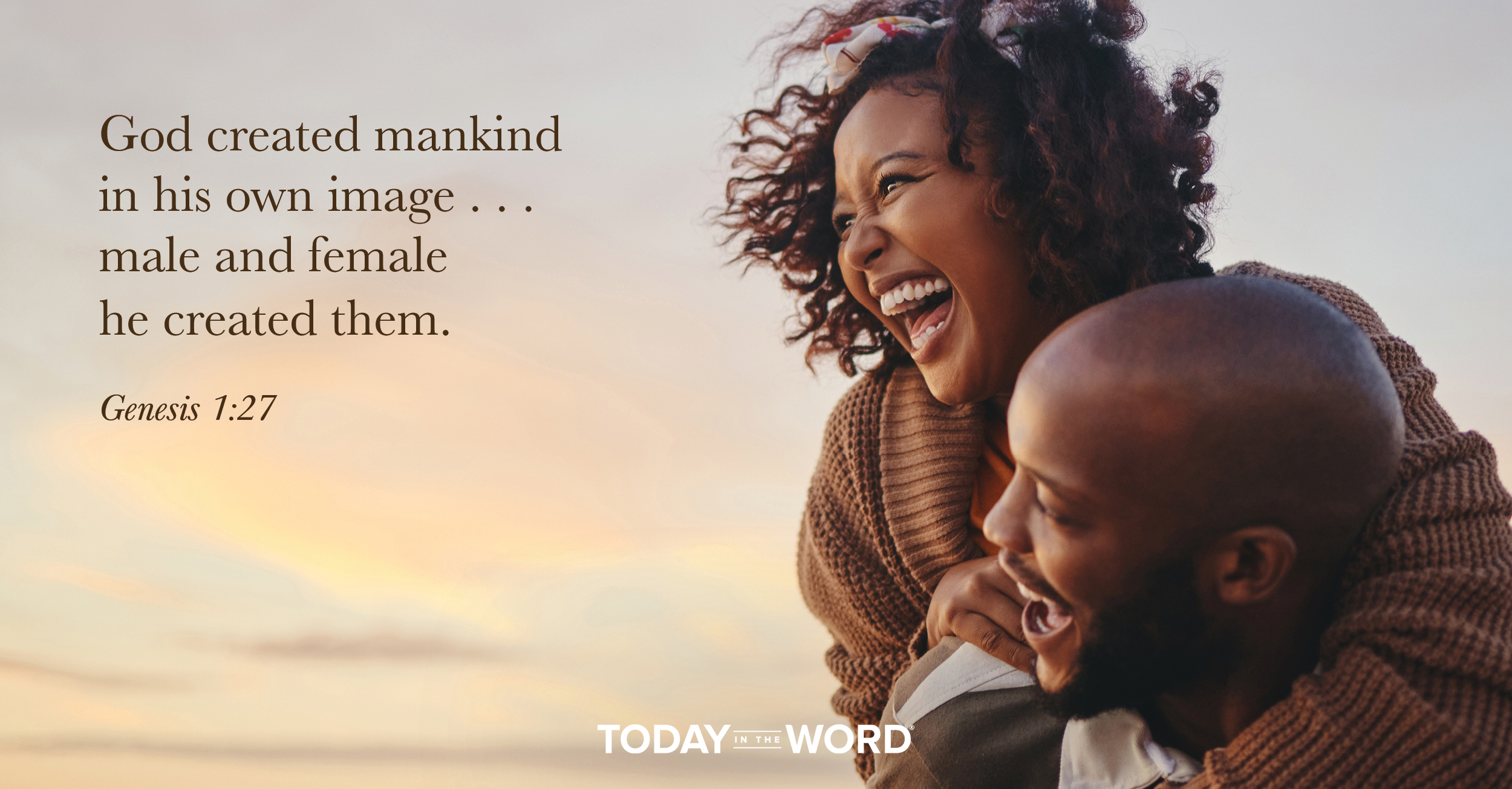 Daily Devotional Bible Verse | Genesis 1:27 God created mankind in his own image... male and female he created them.