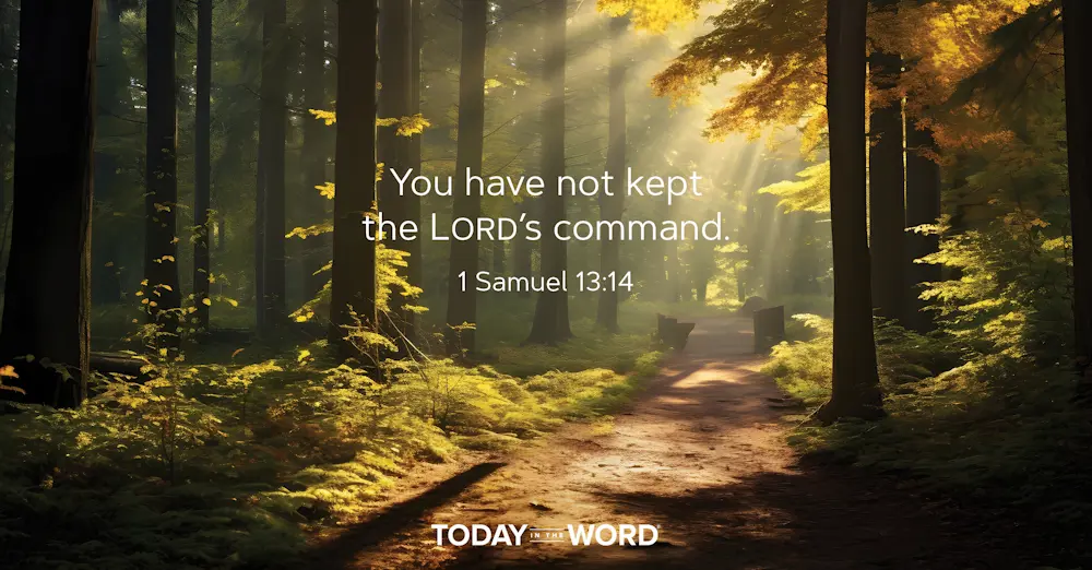 Daily Devotional Bible Verse | 1 Samuel 13:14 You have not kept the LORD's command.