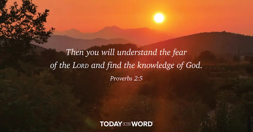 Daily Devotional Bible Verse | Proverbs 2:5 Then you will understand the fear of the Lord and find the knowledge of God.