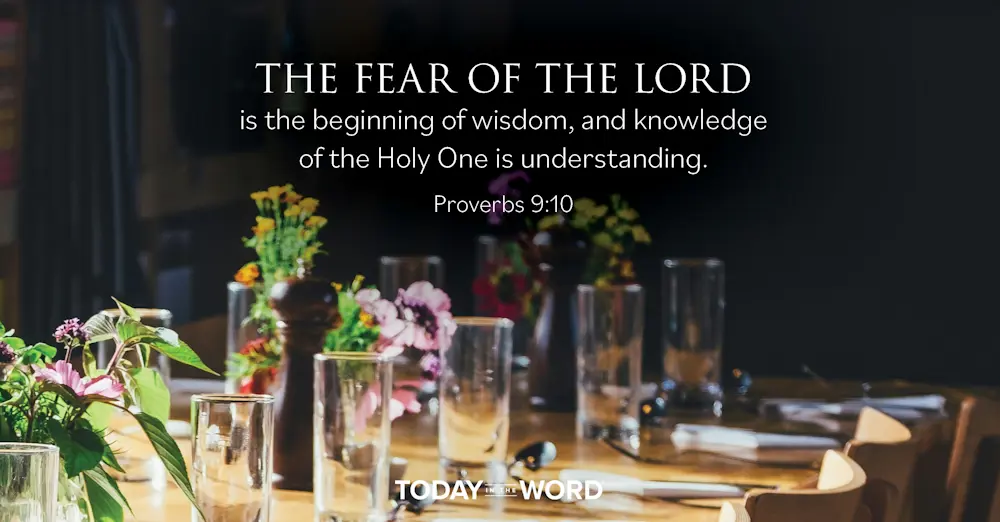 Daily Devotional Bible Verse | Proverbs 9:10 The fear of the Lord is the beginning of wisdom, and knowledge of the Holy One is understanding.