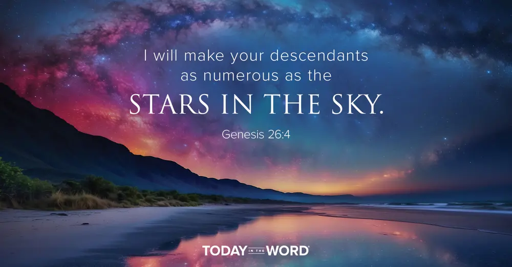 Daily Devotional Bible Verse | Genesis 26:4 I will make your descendants as numerous as the stars in the sky.