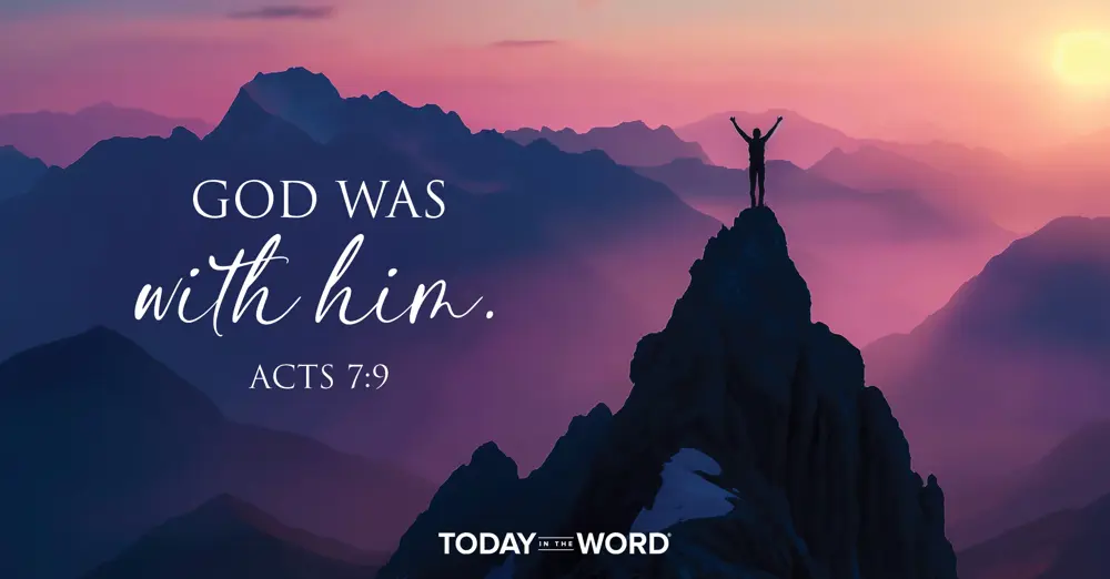 Daily Devotional Bible Verse | Acts 7:9 God was with him.