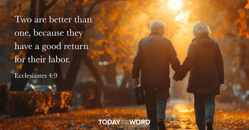 Daily Devotional Bible Verse | Ecclesiastes 4:9 Two are better than one, because they have a good return for their labor.