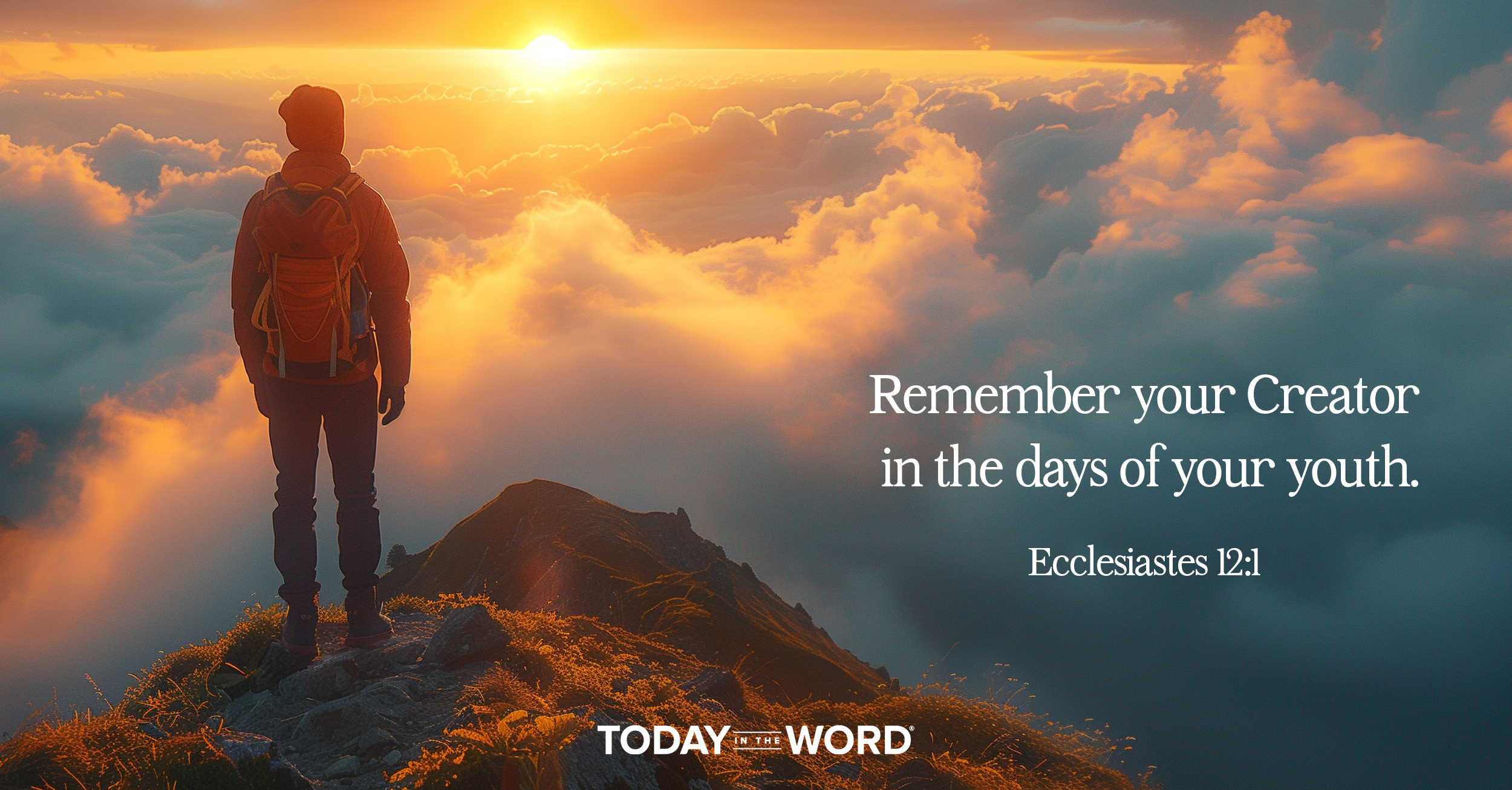 Daily Devotional Bible Verse | Ecclesiastes 12:1 Remember your Creator in the days of your youth.